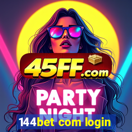144bet com login